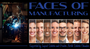 GNDC AND IMPACT DAKOTA CELEBRATE MANUFACTURING WORKFORCE WITH FACES OF MANUFACTURING LIST